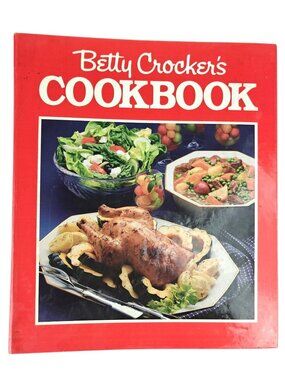 Betty Crocker's Cookbook New And Revised Hardcover Binder 1986 Illustrated